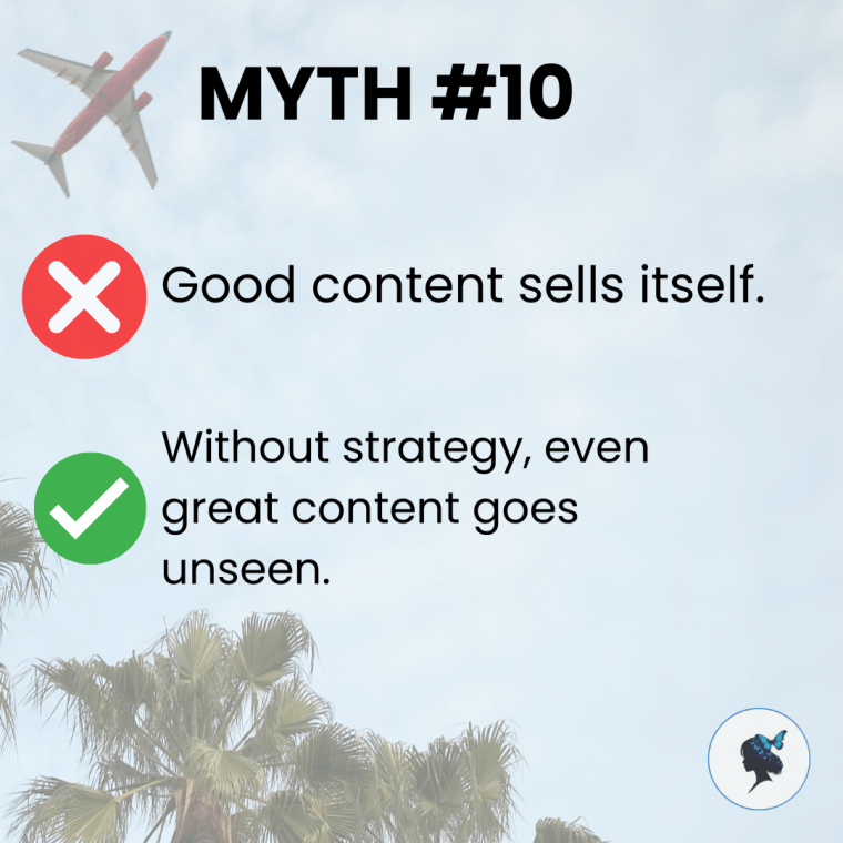 Infograph: Myth #10: Good content sells itself.