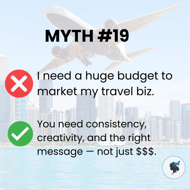 Infograph: Myth #19: I need a huge budget to market my travel biz.
