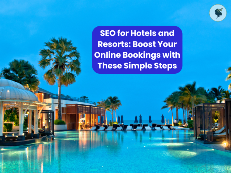 SEO for Hotels and Resorts: Boost Your Online Bookings with These Simple&nbsp;Steps
