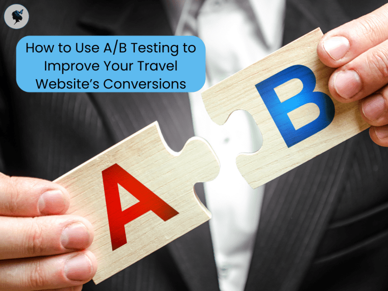 How to Use A/B Testing to Improve Your Travel Website’s&nbsp;Conversions