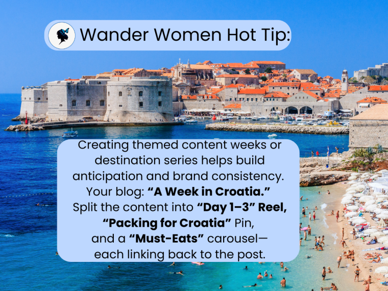 Wander Women Hot Tip: Create themed content.
