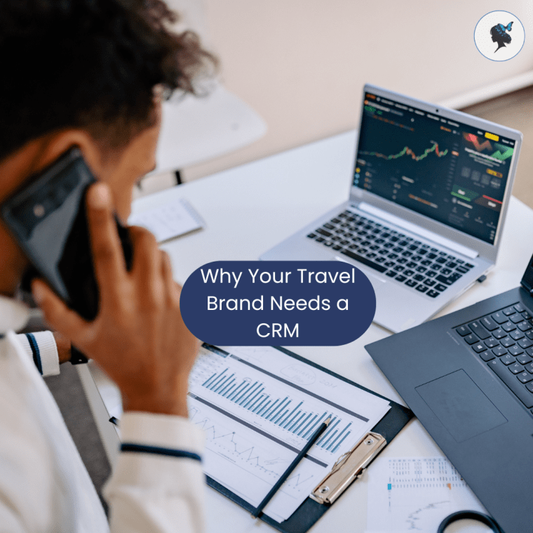 Why Your Travel Brand Needs a&nbsp;CRM