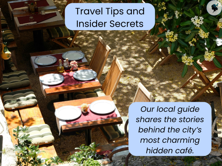 Travel Tips and Insider Secrets: hidden café