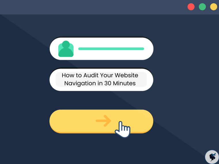 How to Audit Your Website Navigation in 30&nbsp;Minutes