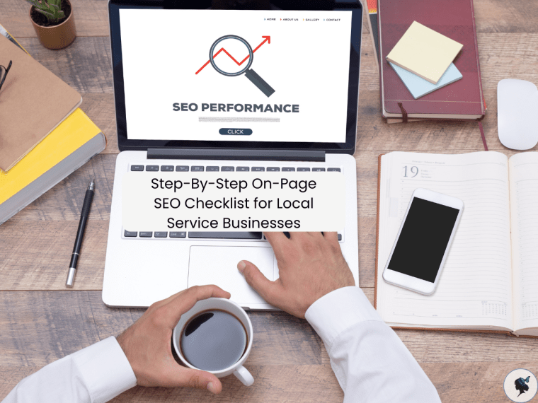 Step-By-Step On-Page SEO Checklist for Local Service&nbsp;Businesses