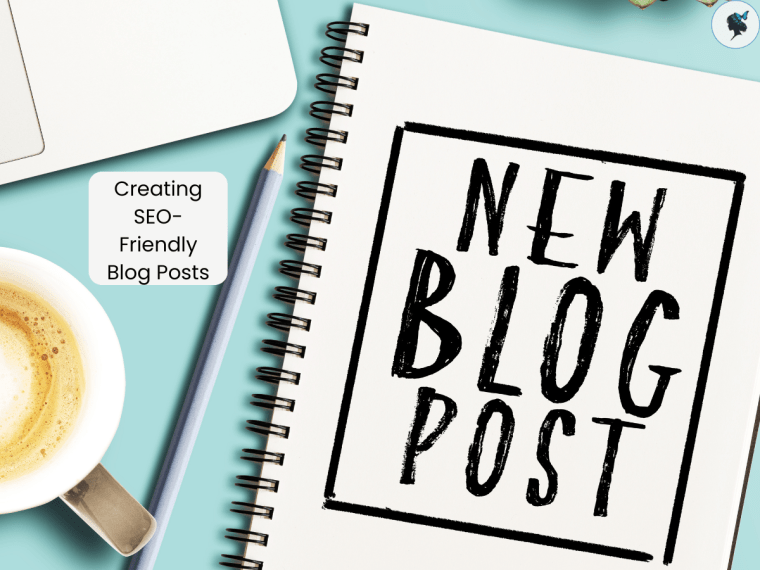 Creating SEO-Friendly Blog&nbsp;Posts