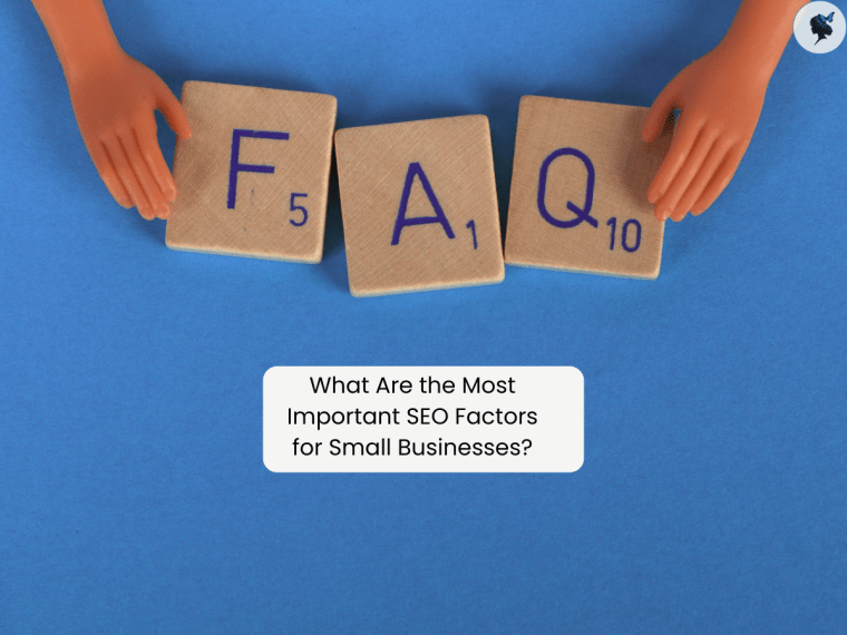 What Are the Most Important SEO Factors for Small&nbsp;Businesses?