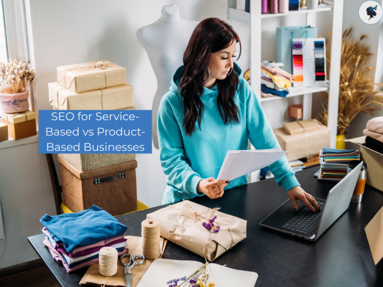 SEO for Service-Based vs Product-Based&nbsp;Businesses